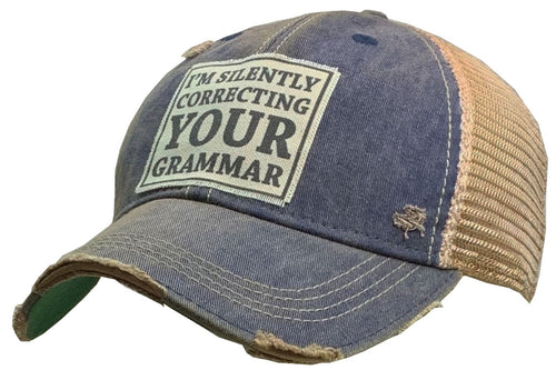 I'm Silently Correcting Your Grammar Trucker Hat